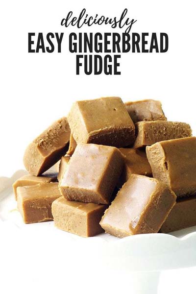 Gingerbread Recipes: Deliciously Easy Gingerbread Fudge