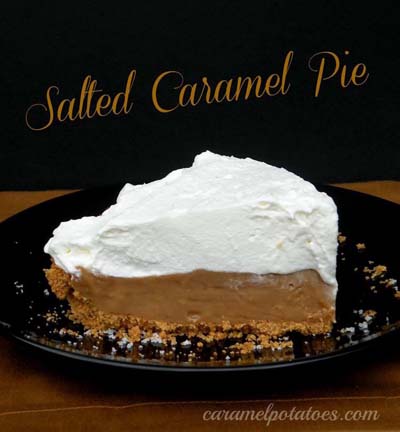 Caramel Recipes: Salted Caramel Pie