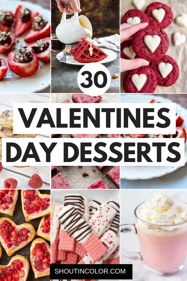 Best Dessert Ideas For Your Valentine: Holiday Recipes - Shout In Color
